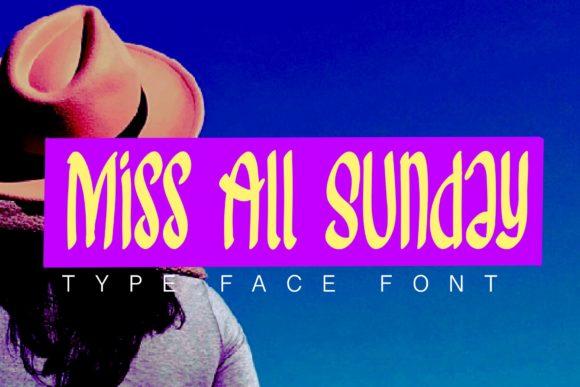 Miss All Sunday: A Fun and Friendly Display Font for Web Design